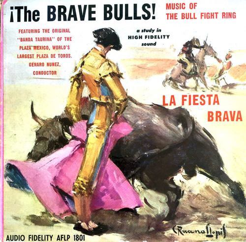 Banda Taurina Of The Plaza Mexico* - ¡The Brave Bulls! (LP, Album, Mono)