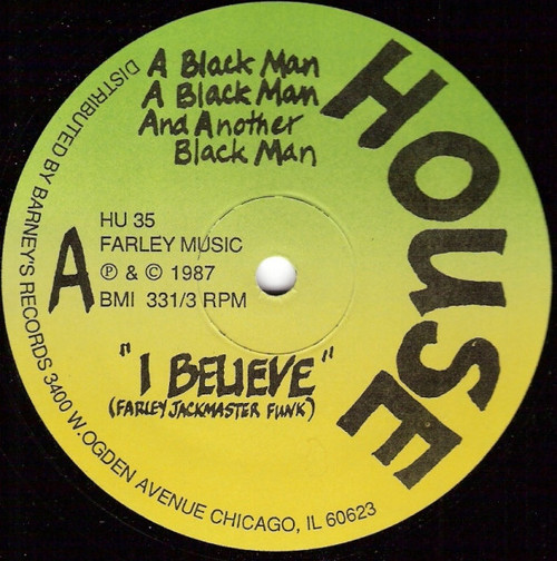 A Black Man, A Black Man And Another Black Man - I Believe (12")