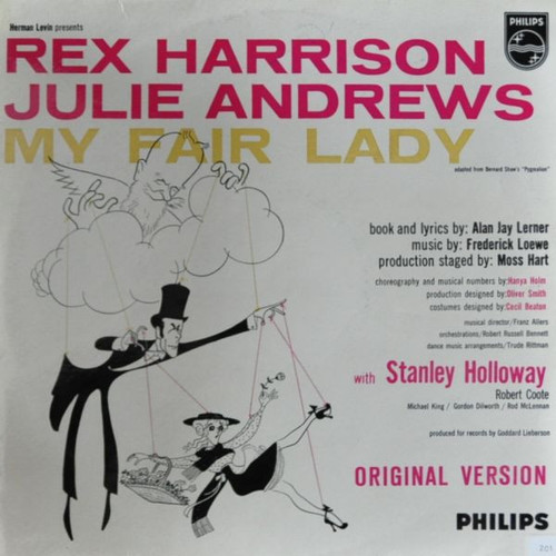 Rex Harrison, Julie Andrews With Stanley Holloway Book And Lyrics By Alan Jay Lerner Music By Frederick Loewe - My Fair Lady (LP, Album)