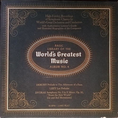 Debussy*, Liszt*, Dvorak* - Basic Library Of The World's Greatest Music No. 4 (LP, Album, Comp)