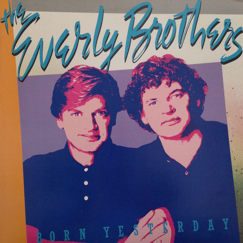 The Everly Brothers* - Born Yesterday (LP, Album, PRC)