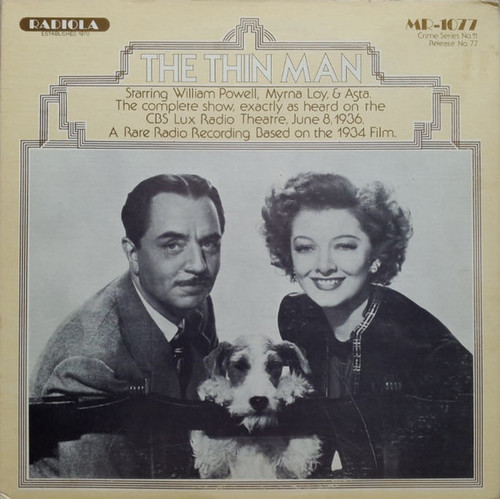 William Powell (4), Myrna Loy (2), Lux Radio Theatre - The Thin Man (LP, Album)