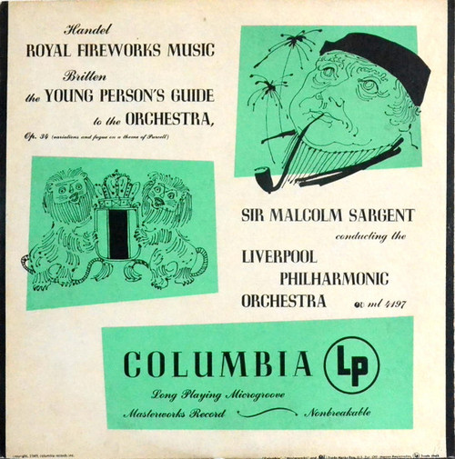 Sir Malcolm Sargent Conducting The Liverpool Philharmonic Orchestra*, Handel*, Britten* - Handel : Royal Fireworks Music - Britten : The Young Person's Guide To The Orchestra (LP, Mono)