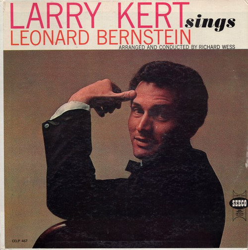 Larry Kert - Larry Kert Sings Leonard Bernstein (LP, Album, Mono)