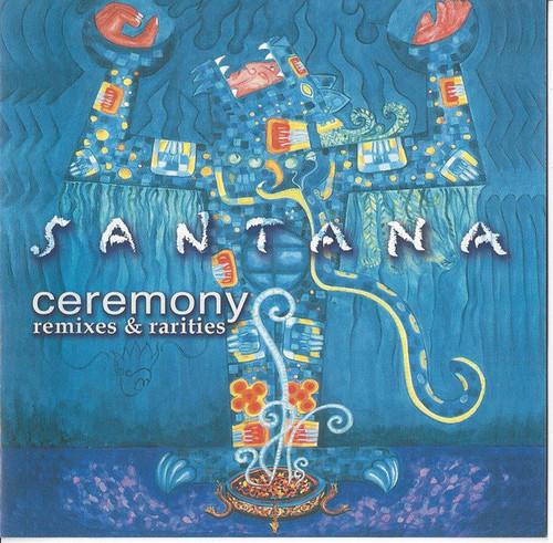 Santana - Ceremony (Remixes & Rarities) (CD, Comp, Ltd)