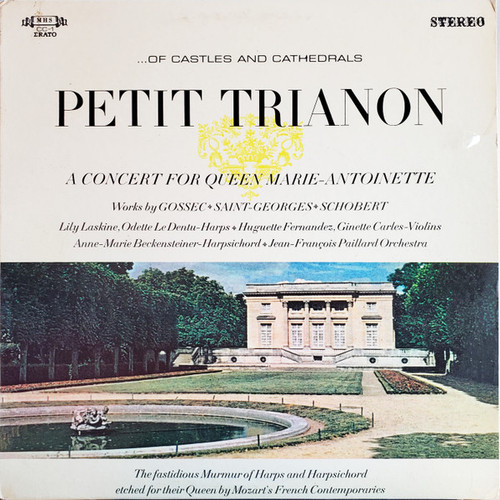 Gossec* / Saint-Georges* / Schobert* - Petit Trianon: A Concert For Queen Marie-Antoinette (LP, RE)
