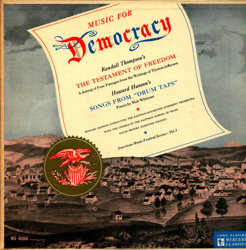 Howard Hanson, Eastman-Rochester Orchestra, Eastman School Of Music Chorus, David Meyers - Music For Democracy  (LP, Mono)