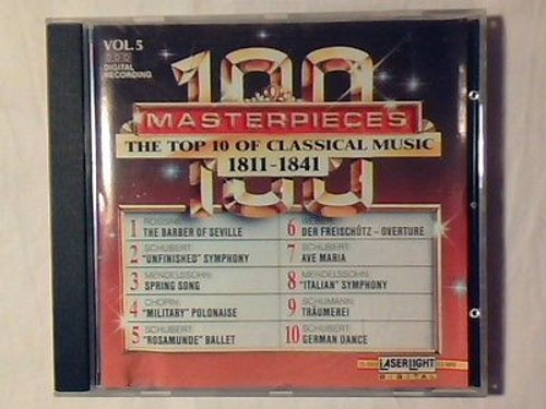 Various -  100 Masterpieces Vol. 5 - The Top 10 Of Classical Music 1811 - 1841 (CD, Comp)