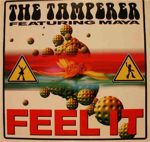 The Tamperer Featuring Maya - Feel It (12")