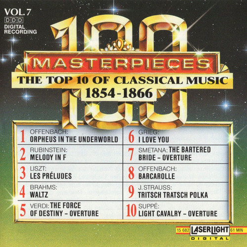 Various - 100 Masterpieces Vol.7 - The Top 10 Of Classical Music 1854-1866 (CD, Comp)