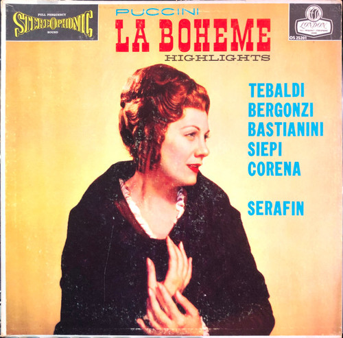 Puccini* / Renata Tebaldi, Carlo Bergonzi, Ettore Bastianini, Cesare Siepi, Fernando Corena, Tullio Serafin - La Bohème (Highlights) (LP)