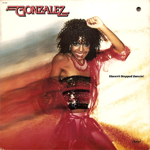 Gonzalez - Haven't Stopped Dancin' (LP, Album)