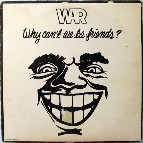 War - Why Can't We Be Friends? (LP, Album, Club, CRC)