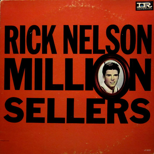 Rick Nelson* - Million Sellers (LP, Comp, Mono, Ind)