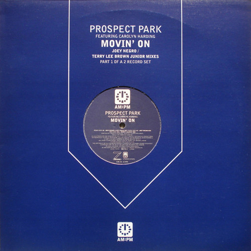 Prospect Park Featuring Carolyn Harding - Movin' On (Joey Negro / Terry Lee Brown Junior Mixes) (12", Par)