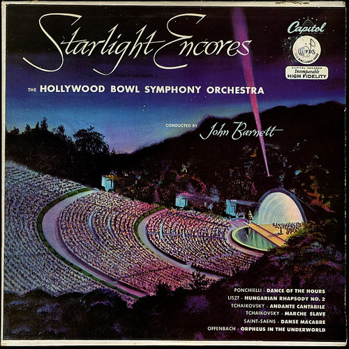 Hollywood Bowl Symphony Orchestra* Conducted By John Barnett (3) / Ponchielli* / Liszt* / Tchaikovsky* / Saint-Saens* / Offenbach* - Starlight Encores (LP, Album)