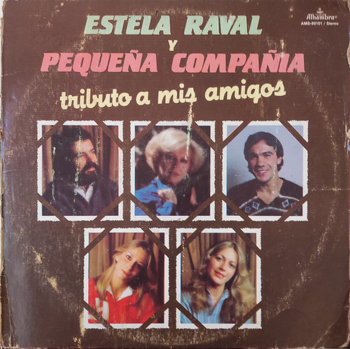 Estela Raval Y Pequeña Compañia* - Tributo A Mis Amigos (LP, Album)
