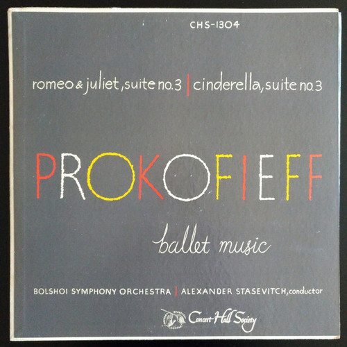 Sergei Prokofiev, Bolshoi Theatre Orchestra, Alexander Stasevitch* - Prokofieff Ballet Music - Romeo & Juliet, Suite No. 3 | Cinderella, Suite No. 3 (LP, Mono)
