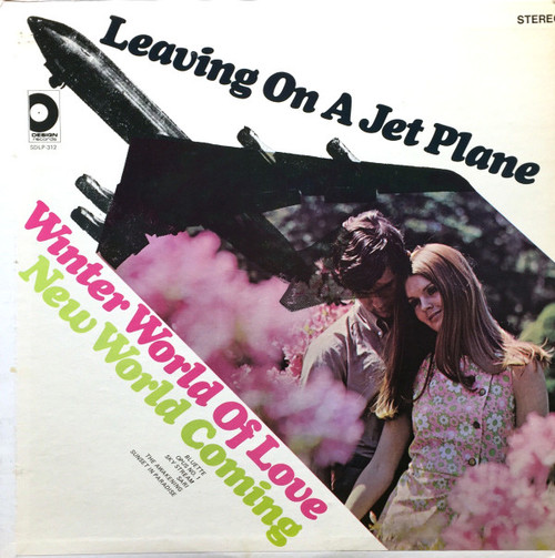 Unknown Artist - Leaving On A Jet Plane, Winter World Of Love, New World Coming (LP)