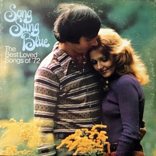 Terry Baxter His Orchestra And Chorus* - Song Sung Blue - The Best Love Songs Of '72 (LP, Album)
