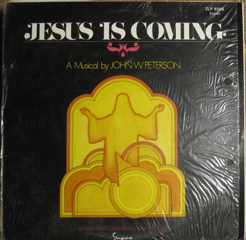 John W. Peterson, Don Wyrtzen - Jesus Is Coming (LP)