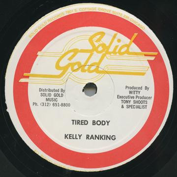 Kelly Ranking - Tired Body  (12")