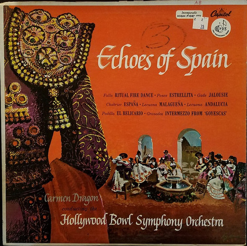 Carmen Dragon Conducting The Hollywood Bowl Symphony Orchestra* - Echoes Of Spain (LP, Album)