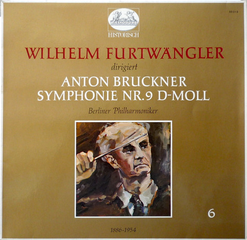 Wilhelm Furtwängler dirigiert Anton Bruckner – Berliner Philharmoniker - Symphonie Nr. 9 D-moll (LP, Mono, RE)