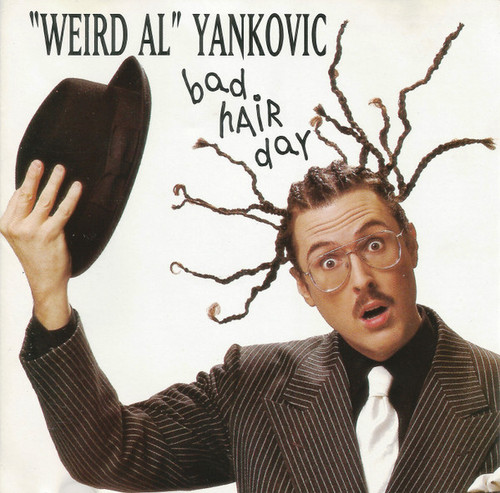 "Weird Al" Yankovic - Bad Hair Day (CD, Album, SRC)