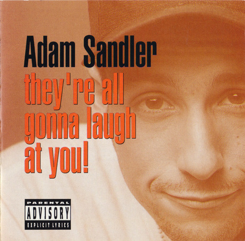 Adam Sandler - They're All Gonna Laugh At You! (CD, Album)