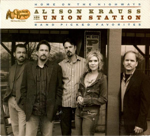 Alison Krauss And Union Station* - Home On The Highways (Band Picked Favorites) (CD, Comp, Enh)