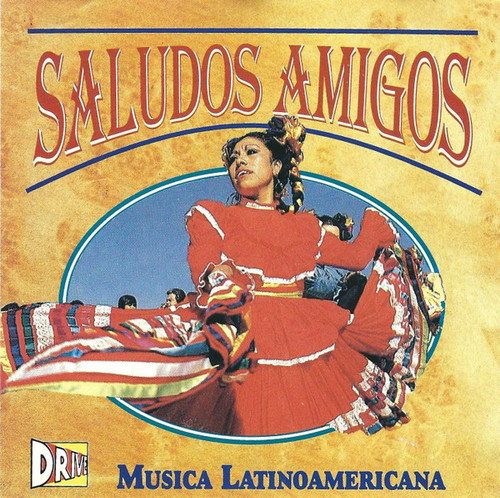 Unknown Artist - Saludos Amigos (Musica Latinoamericana) (CD)