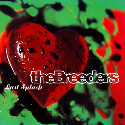 The Breeders - Last Splash (CD, Album, All)