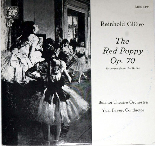 Reinhold Glière, Bolshoi Theatre Orchestra, Yuri Fayer* - The Red Poppy, Op. 70: Excerpts From The Ballet (LP, RE)