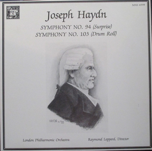 Joseph Haydn /  Raymond Leppard, London Philharmonic Orchestra* - Symphony No. 94 (Surprise) / Symphony No. 103 (Drum Roll) (LP, RE)