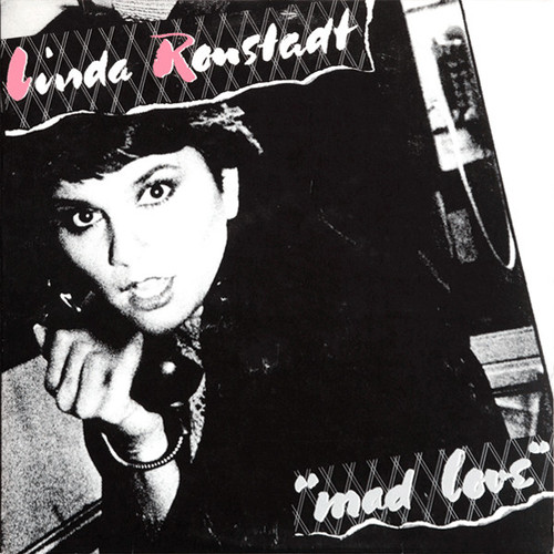 Linda Ronstadt - Mad Love (LP, Album, AR )