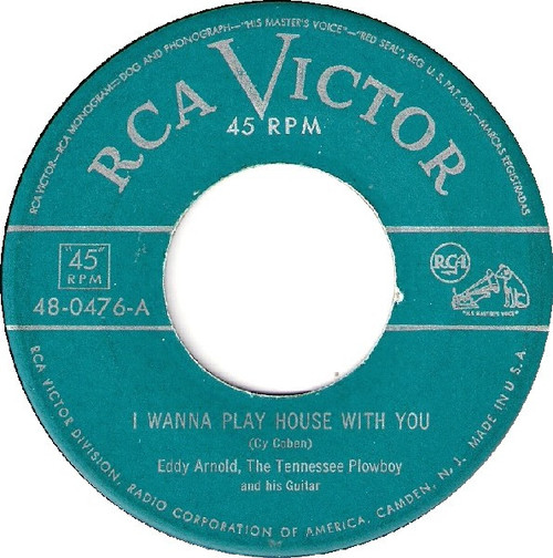 Eddy Arnold, The Tennessee Plowboy And His Guitar* - I Wanna Play House With You (7", Single)