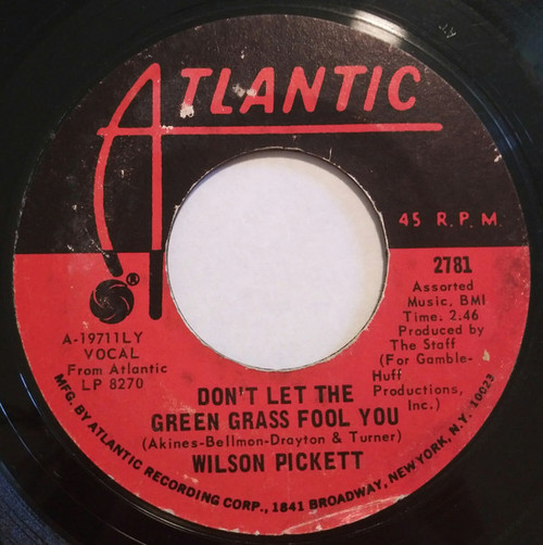 Wilson Pickett - Don't Let The Green Grass Fool You (7", Single, Mono, Styrene, She)