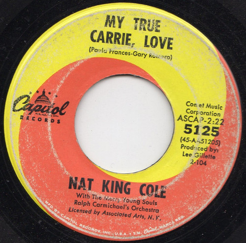 Nat King Cole With The Merry Young Souls, Ralph Carmichael's Orchestra* - My True Carrie, Love (7", Scr)