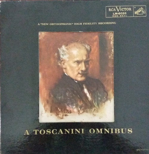 Arturo Toscanini, NBC Symphony Orchestra - A Toscanini Omnibus (2xLP, Comp, Mono)