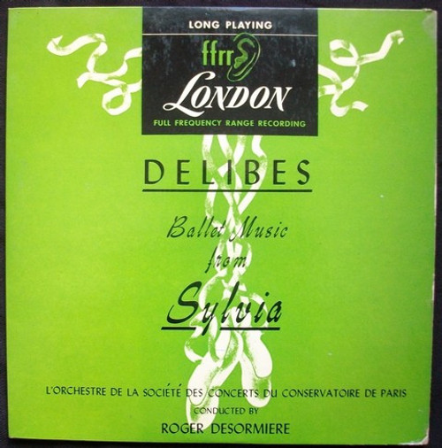 Léo Delibes / L'Orchestre De La Societe Des Concerts Du Conservatoire De Paris* Conducted By Roger Desormiere* - Ballett Music From "Sylvia" (10", Mono)