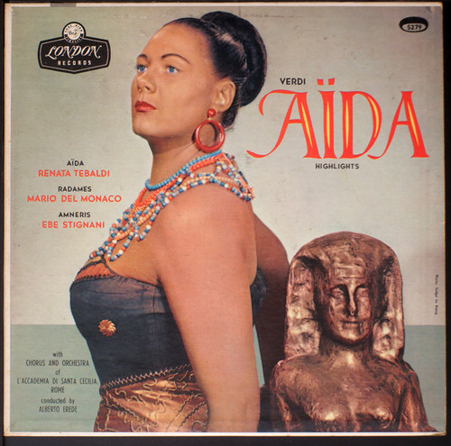 Verdi* / Renata Tebaldi, Ebe Stignani, Mario del Monaco, Aldo Protti, Fernando Corena, Dario Caselli, Chorus* And Orchestra Of The Accademia Di Santa Cecilia, Rome*, Alberto Erede - Highlights From Aïda (LP)