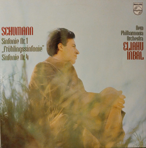 Robert Schumann, Eliahu Inbal, New Philharmonia Orchestra - Sinfonie Nr.1 "Frühlingssinfonie" Sinfonie Nr. 4 (LP, Album)