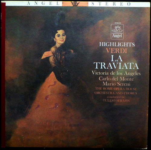 Verdi* - Victoria De Los Angeles, Carlo Del Monte, Mario Sereni, The Rome Opera House Orchestra* And Chorus* , Conducted By Tullio Serafin - Highlights From La Traviata (LP)
