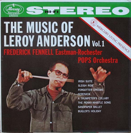 Leroy Anderson, Frederick Fennell, Eastman-Rochester Pops Orchestra* - The Music Of Leroy Anderson Vol. 1 (LP)