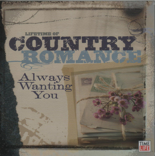 Various - Lifetime Of Country Romance: Always Wanting You (2xCD, Comp)