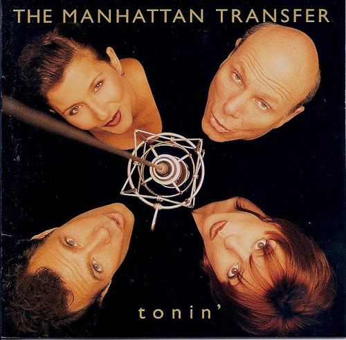 The Manhattan Transfer - Tonin' (CD, Album, Club, Dis)