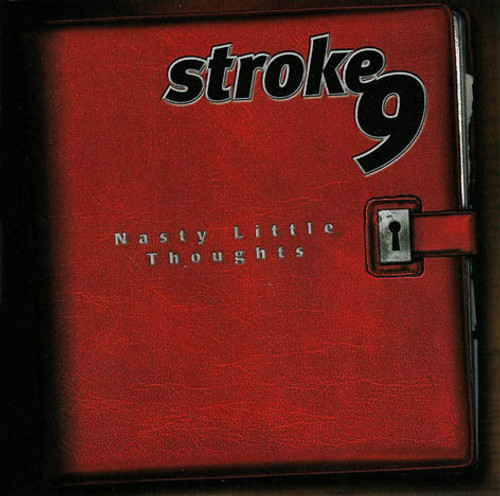 Stroke 9 - Nasty Little Thoughts (CD, Album)