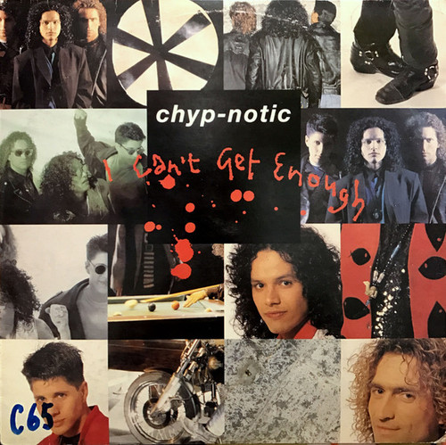 Chyp-Notic - I Can't Get Enough (LP, Album)