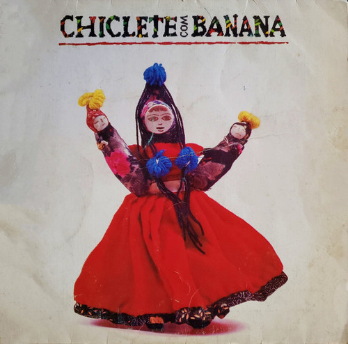 Chiclete Com Banana - Chiclete Com Banana (LP, Album)